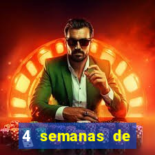 4 semanas de gravidez, muita fome